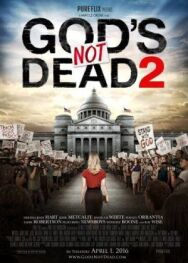 Постер к Бог не умер 2 смотреть онлайн на HD Rezka