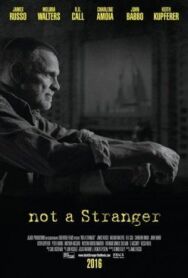 Постер к Not a Stranger смотреть онлайн на HD Rezka