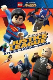 Постер к LEGO Супергерои DC Comics — Лига Справедливости: Атака Легиона Гибели смотреть онлайн на HD Rezka