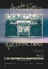 Постер к The Reflektor Tapes смотреть онлайн на HD Rezka