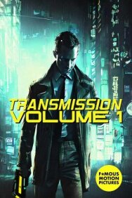 Постер к Transmission: Vol. 1 смотреть онлайн на HD Rezka