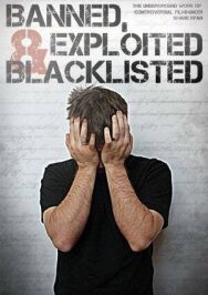 Постер к Banned, Exploited & Blacklisted: The Underground Work of Controversial Filmmaker Shane Ryan смотреть онлайн на HD Rezka