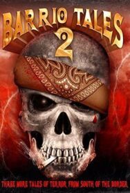 Постер к Истории Баррио 2 смотреть онлайн на HD Rezka