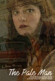 Постер к The Pale Man смотреть онлайн на HD Rezka