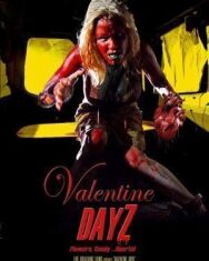 Постер к Valentine DayZ смотреть онлайн на HD Rezka