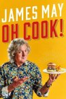 James May: Oh Cook! онлайн бесплатно HD Rezka