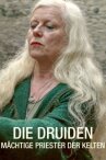 Друиды. Тайна кельтских жрецов онлайн бесплатно HD Rezka